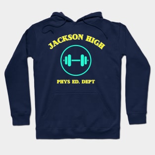 Jackson high phys ed Hoodie